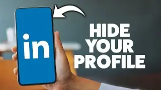 How To Hide Your Linkedin Profile From Everyone 2026 (iPhone & Android)