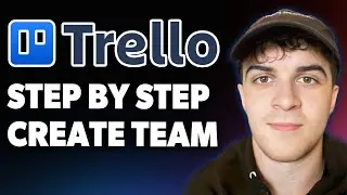 How to Create Team on Trello -Step by Step [2025 Full Guide]