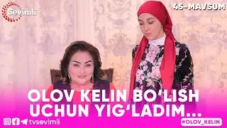 OLOV KELIN -OLOV KELIN BO‘LISH UCHUN YIG‘LADIM...