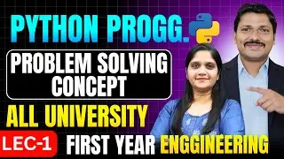 PYTHON LEC 1: PROBLEM SOLVING CONCEPT | FIRST YEAR ENGINEERING PYTHON PROGRAMMING | DINESH SIR