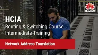 2.4 Network Address Translation | HCIA-Routing & Switching Course Intermediate Training