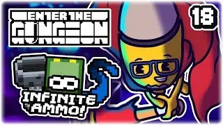 INFINITE AMMO! | Part 18 | Let's Play Enter the Gungeon: Beat the Gungeon | Tips
