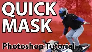 Using a Quick Mask in Photoshop