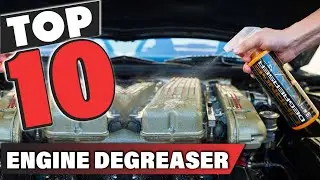 Best Engine Degreaser In 2024 - Top 10 Engine Degreasers Review