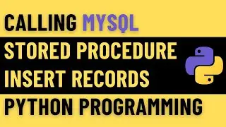 calling mysql stored procedure insert record data from python programming 
