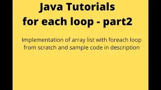 Java Tutorials || For each loop Part-2 || SDET || Automation Testing Guide