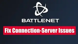 How to Fix Connection Server Issues in Battle net