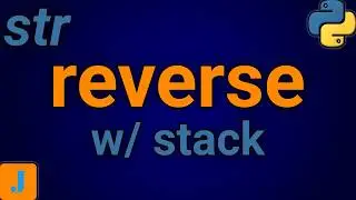 Write A Program To Reverse A String Using Stack In Python
