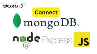 Connect MongoDB to Node/Express JS (Telugu) | MongoDB Connection