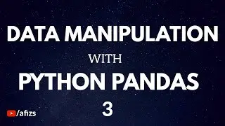 Data Manipulation with pandas - 3 | Aggregating Data