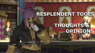 FFXIV: Resplendent tools opinions and thoughts