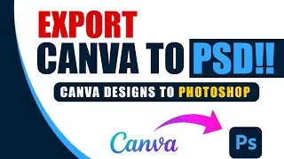 Export Canva design into Photoshop | How to edit canva files in photoshop | Easy and Short Tutorial