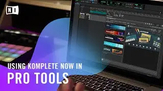 Using KOMPLETE NOW in Pro Tools | Native Instruments