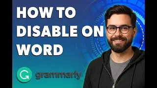 How To Disable Grammarly On Word [2025 Guide]