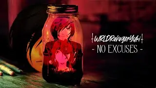 WRLDRavagerYuki - No Excuses ( Edit )