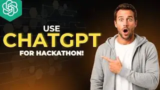 How To Use ChatGPT For Hackathon [2026 Full Guide]