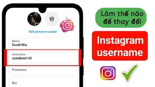 Cách thay đổi tên người dùng trên Instagram - Hướng dẫn dễ dàng | Tên người dùng Instagram
