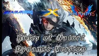 Rules of Nature -- Dynamic Ver. (METAL GEAR RISING: REVENGEANCE X Devil May Cry 5)