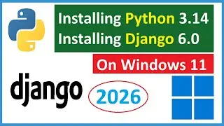 How to install Django 6.0 (Python 3.14) on Windows 11 [2026]