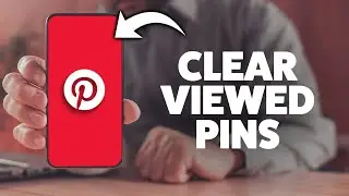 How To Clear Recently Viewed On Pinterest 2026 (iPhone & Android)