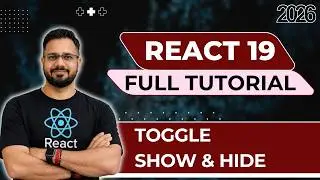 React 19 Tutorial in Hindi #12 - Toggle Component or Show Hide using State
