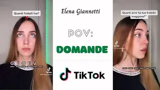 TikTok POV: DOMANDE - Elena Giannetti