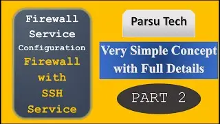 Firewalld Service Configuration in Linux (Part-2) | Firewall Service Advance Configuration|Parsutech