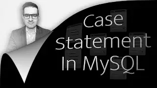 3 Ways To Use Case Statement (2 Min) In MySQL