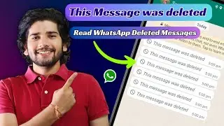 Read WhatsApp Deleted Messages | How to Read Deleted WhatsApp Messages