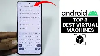 [2026 Updated] Top 3 Best Android Virtual Machines for Any Android Phone