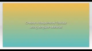 Create a Responsive Toolbar using Angular Material