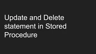 Update and Delete statement in Stored Procedure in SQL server | Stored PRocedure Tutorial