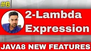 #2 Lambda Expression - Java lambda expression | use of lambda expression in java | 