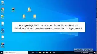 PostgreSQL 10.11 installation and configuration from Zip Archive and create connection in pgAdmin 4