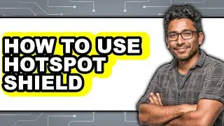 How to Use Hotspot Shield (only Way)