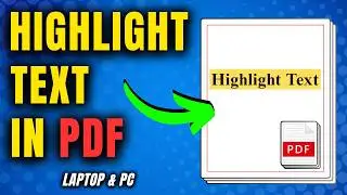 How to Highlight Text in PDF - Laptop & PC