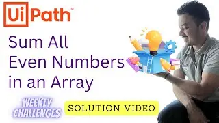 Solution : TBMK0001 | Array Manipulation | UiPath Weekly Challenge Series | Mukesh Kala