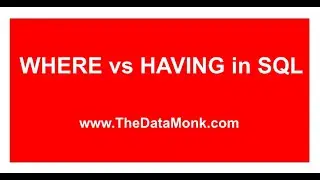 Where vs Having in SQL | Part 9 | Data Science Interview Questions