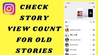 How to check Instagram story view count after 48 hours | Instagram story view count
