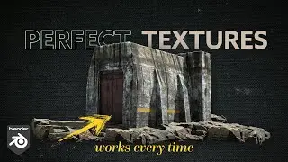 Perfect Textures in Blender - Works Every Time