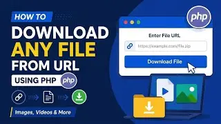 Download Any File From URL in PHP (Images & Videos) | Advance CURL Operation With PHP