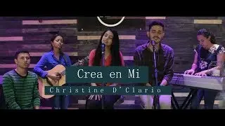 Christine D'Clario - Crea en Mi - Wilber & Celeste