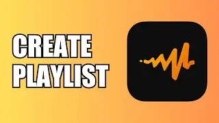 How To Make a Playlist | Audiomack