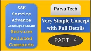 Ssh Service Advance Configuration | Service Related Commands (Part-4)| Linux Tutorials | Parsutech