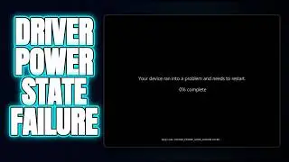 Fix Driver Power State Failure 0x9F Blue Screen Reboot Loop