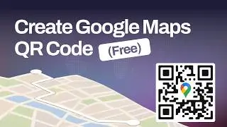 How To Create QR Code For Location in Google Maps (2026)