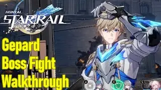 Honkai Star Rail Gepard boss fight guide / walkthrough