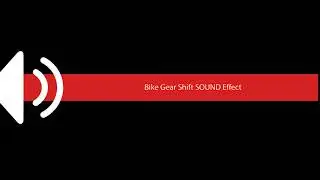 Bike Gear Shift SOUND Effect