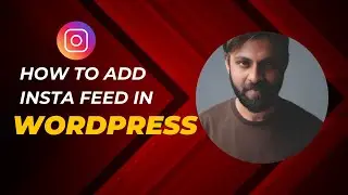 How to Add Instagram Feed on WordPress Website | Display Instagram Photos & Posts