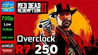 Red Dead Redemption 2 | AMD R7 250 + i5 2400 720p